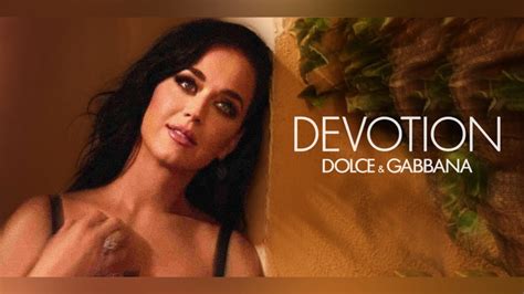 katy perry devotion dolce gabbana|devotion dolce and gabbana advert.